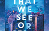 All That We See or Seem by Ken Liu