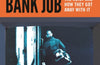 The Northern Bank Job: The Heist and How They Got Away with It by Glenn Patterson