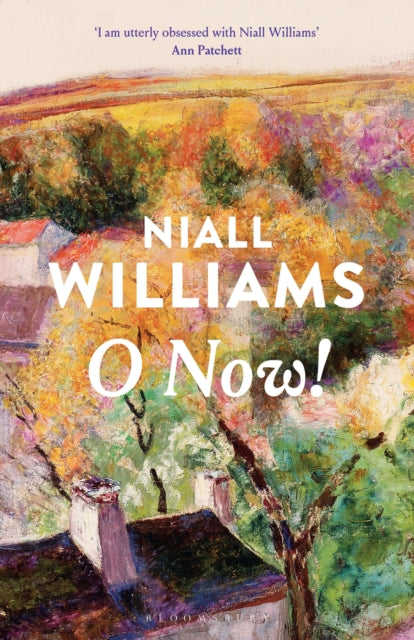 O Now! by Niall Williams