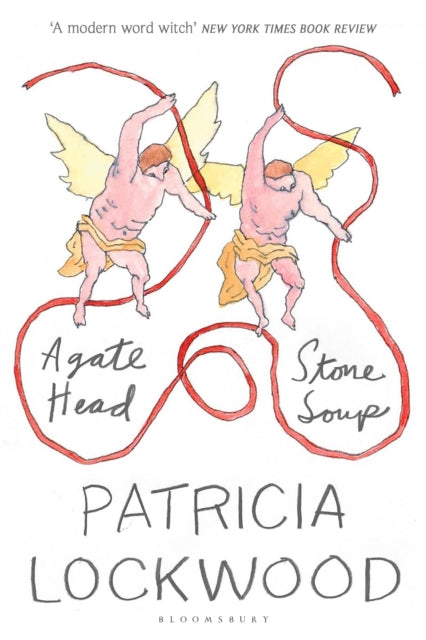 Agate Head / Stone Soup by Patricia Lockwood