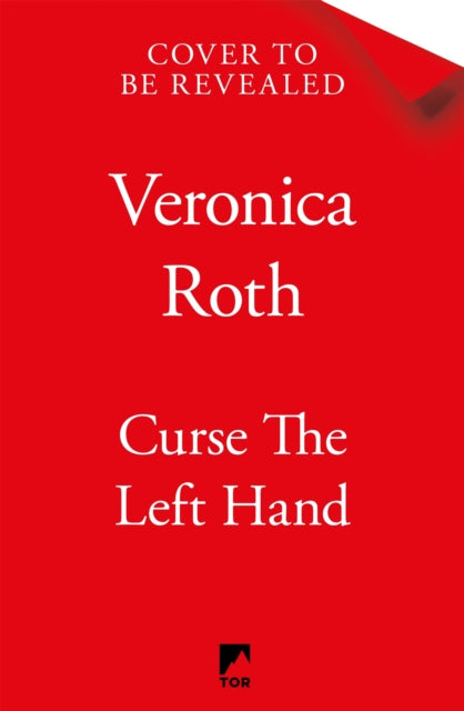 Curse The Left Hand by Veronica Roth