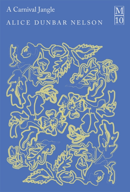 A Carnival Jangle by Alice Dunbar Nelson