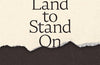 No Land to Stand On: Protest, Palestine and Being Unfree in America by Mahmoud Khalil