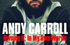 Owning It: My Untold Story by Andy Carroll (SIGNED PRE-ORDER)