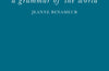 a grammar of the world by Jeanne Benameur (PRE-ORDER)