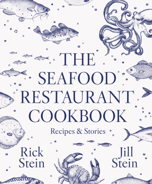 The Seafood Restaurant Cookbook by Rick Stein & Jill Stein