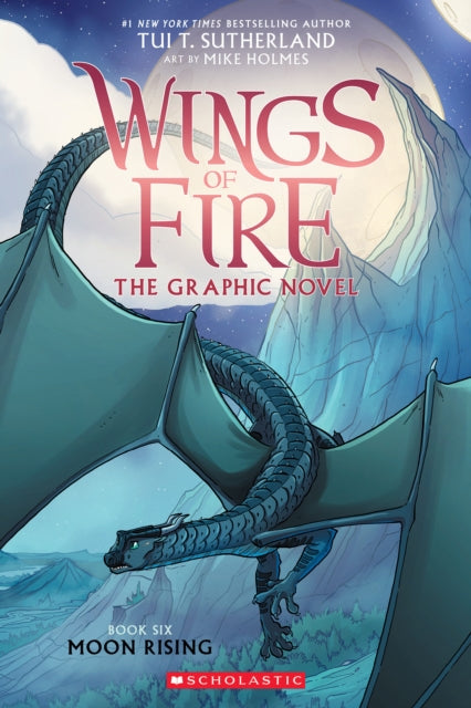 Moon Rising (Wings of Fire Graphic Novel #6) by Tui T. Sutherland
