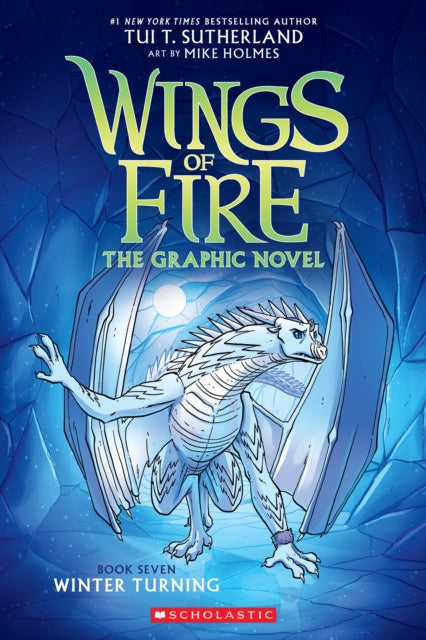 Winter Turning (Wings of Fire Graphic Novel #7) by Tui T. Sutherland
