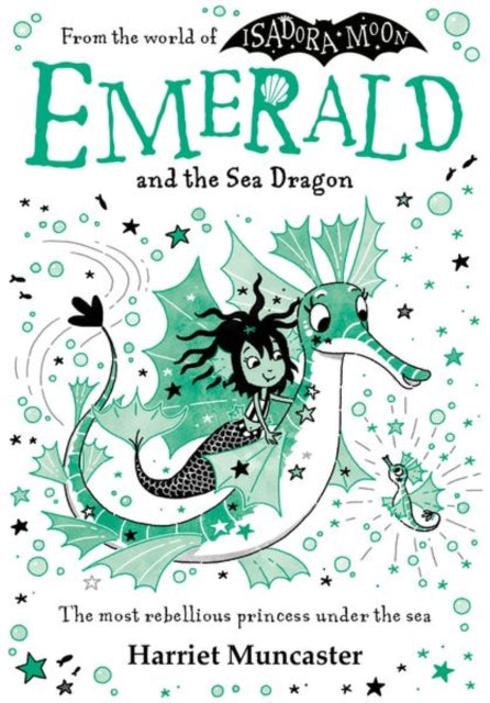 Emerald and the Sea Dragon by Harriet Muncaster