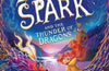 Ember Spark and the Thunder of Dragons by Abi Elphinstone