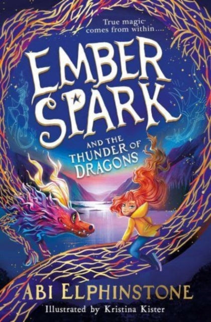 Ember Spark and the Thunder of Dragons by Abi Elphinstone