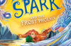Ember Spark and the Frost Phoenix: 2 by Abi Elphinstone