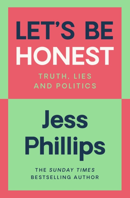 Let's Be Honest by Jess Phillips