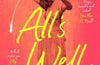 All's Well by Mona Awad