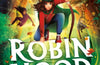 Robin Hood Aged 10 3/4: The brand new adventure from the author of smash hit The Day I Fell Into a Fairytale by Ben Miller