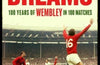 Field of Dreams: 100 Years of Wembley in 100 Matches by Nige Tassell