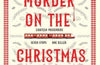 Murder On The Christmas Express: All aboard for the puzzling Christmas mystery of the year by Alexandra Benedict