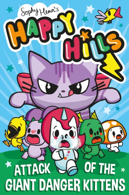 Attack of the Giant Danger Kittens: Volume 1 by Sophy Henn