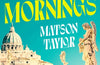 Roman Mornings by Matson Taylor