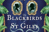 The Blackbirds of St Giles by Lila Cain