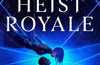Heist Royale by Kayvion Lewis