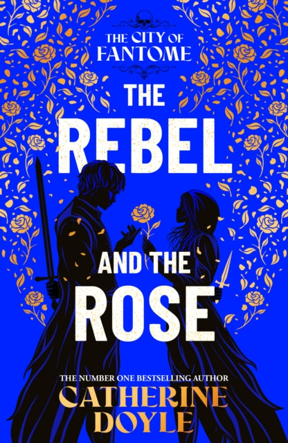 The Rebel and the Rose: Volume 2 by Catherine Doyle