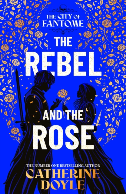 The Rebel and the Rose by Catherine Doyle