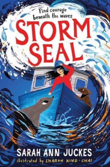 Storm Seal: A seaside story of family and hope by Sarah Ann Juckes