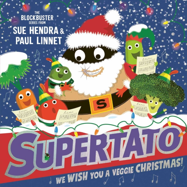 We Wish You a Veggie Christmas: Volume 14 by Sue Hendra & Paul Linnet