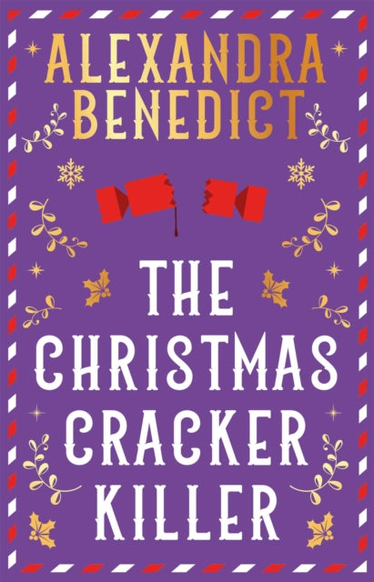 The Christmas Cracker Killer by Alexandra Benedict