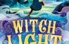 Witch Light: Volume 2 by Zohra Nabi