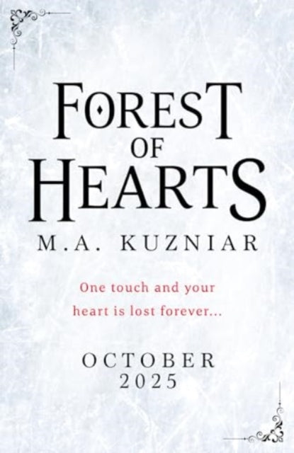 Forest of Hearts by M.A. Kuzniar (PRE-ORDER)
