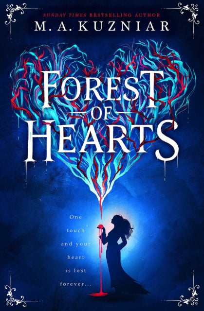 Forest of Hearts by M.A. Kuzniar