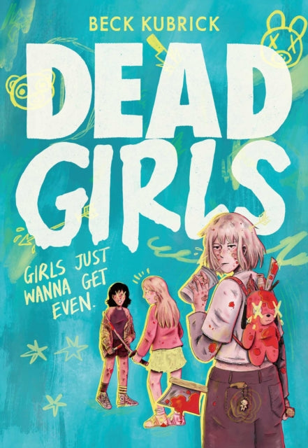 Dead Girls by Beck Kubrick