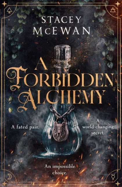 A Forbidden Alchemy by Stacey McEwan