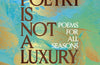 Poetry Is Not a Luxury