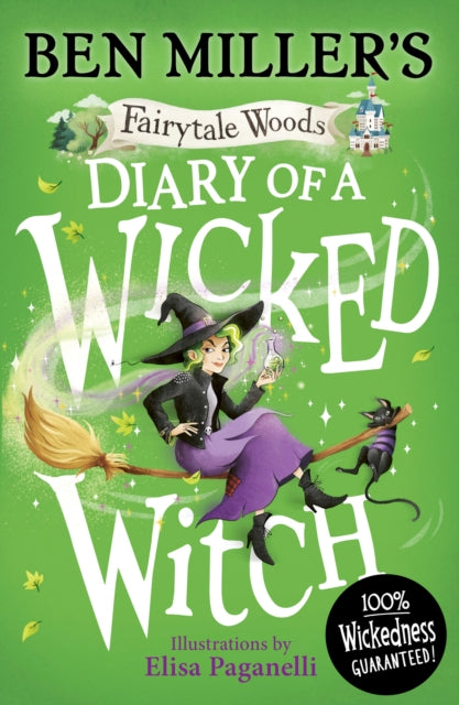 Diary of a Wicked Witch: 3 by Ben Miller