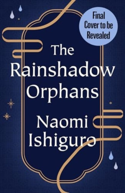 The Rainshadow Orphans by Naomi Ishiguro