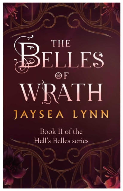 The Belles of Wrath by Jaysea Lynn