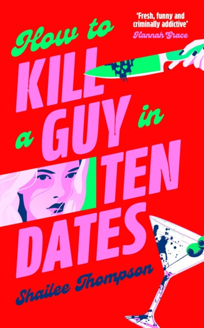 How to Kill a Guy in Ten Dates by Shailee Thompson