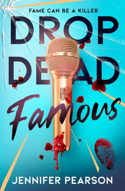 Drop Dead Famous by Jennifer Pearson