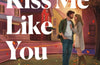 Kiss Me Like You Mean It by Laura Wood
