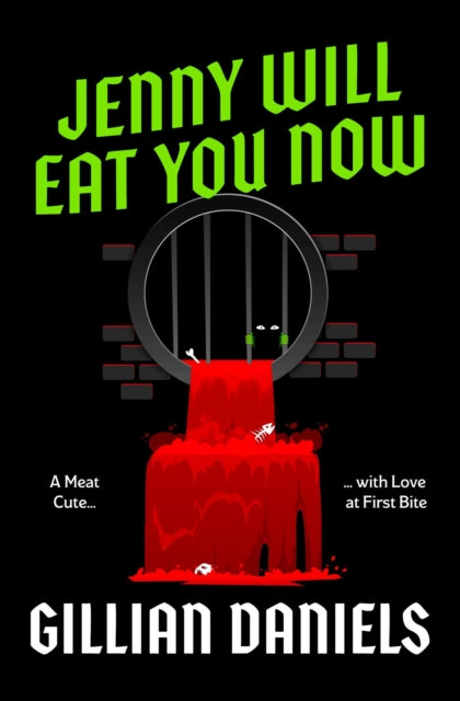 Jenny Will Eat You Now: A Meat Cute by Gillian Daniels