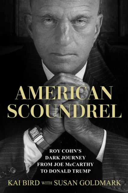 American Scoundrel by Kai Bird