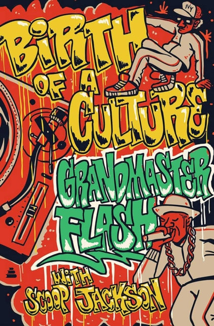 Birth of a Culture by Grandmaster Flash