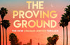 The Proving Ground by Michael Connelly