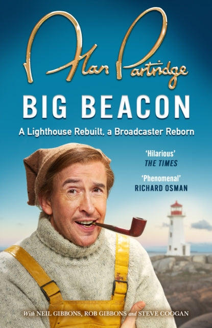 Alan Partridge: Big Beacon : The hilarious new memoir from the nation's favourite broadcaster by Alan Partridge
