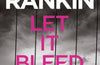Let It Bleed by Ian Rankin