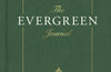 The Evergreen Journal by Lydia Elise Millen