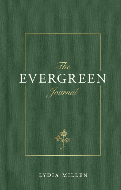 The Evergreen Journal by Lydia Elise Millen